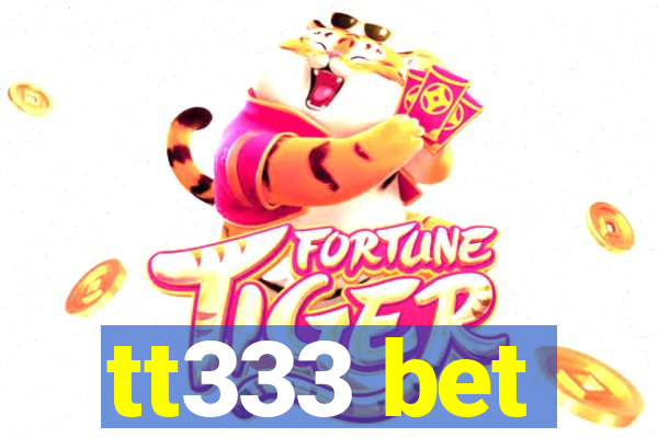 tt333 bet